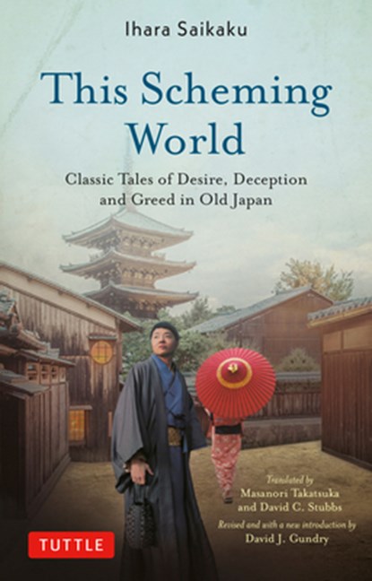 This Scheming World, Ihara Saikaku - Paperback - 9780804859325