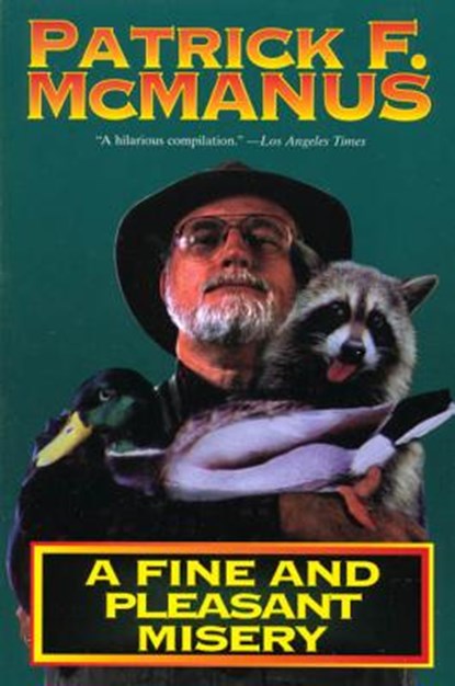 A Fine and Pleasant Misery, Patrick F. McManus - Paperback - 9780805000320