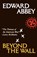 Beyond the Wall, Edward Abbey - Paperback - 9780805008203