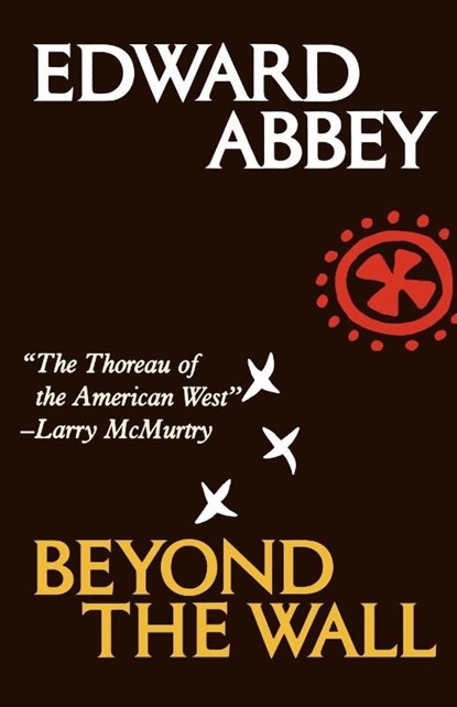 Beyond the Wall, Edward Abbey - Paperback - 9780805008203