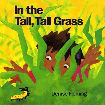 In the Tall, Tall Grass, Denise Fleming - Paperback - 9780805016352
