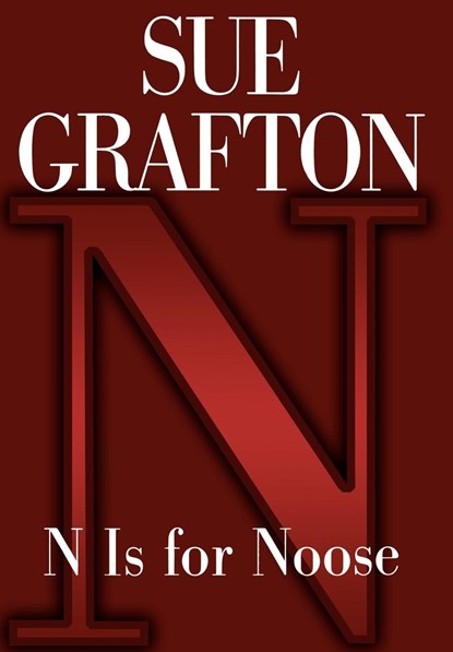 N is for Noose, Sue Grafton - Gebonden - 9780805036503