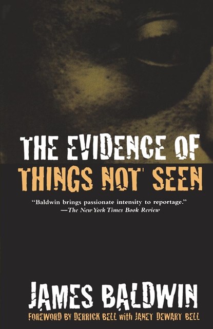 The Evidence of Things Not Seen, James A. Baldwin ;  David Adams Leeming - Paperback - 9780805039399