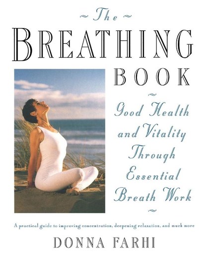 The Breathing Book, Donna Farhi - Paperback - 9780805042979