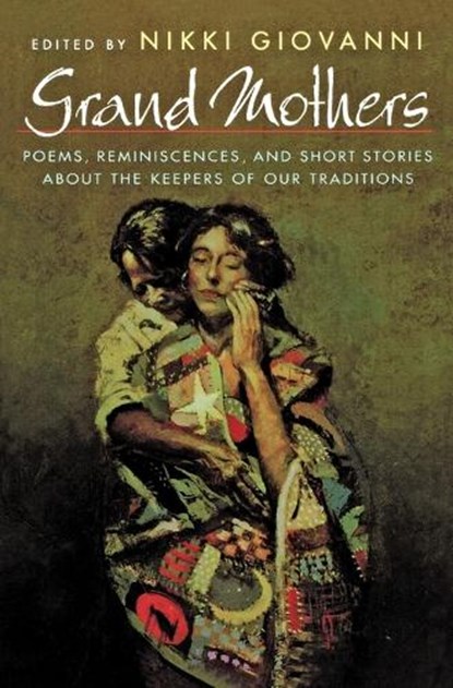 Grand Mothers, Nikki Giovanni - Paperback - 9780805049039
