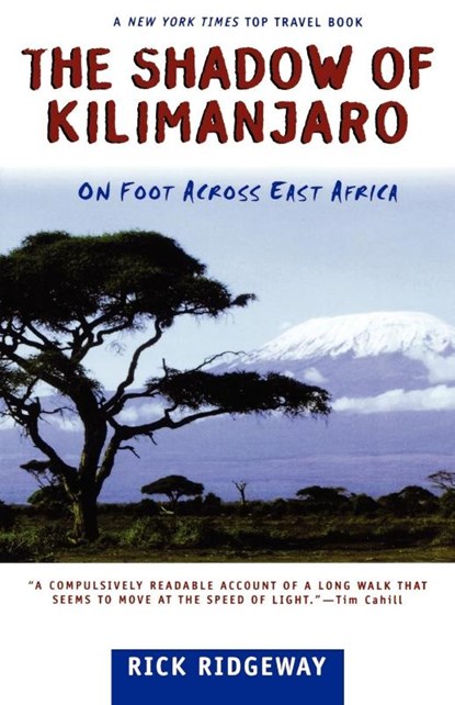 The Shadow of Kilimanjaro, Rick Ridgeway - Paperback - 9780805053906