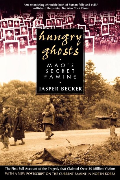 Hungry Ghosts, Jasper Becker - Paperback - 9780805056686