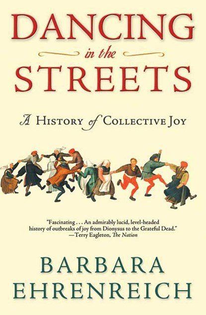 Dancing in the Streets, Barbara Ehrenreich - Paperback - 9780805057249