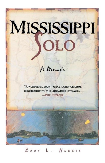 Mississippi Solo, Eddy L. Harris - Paperback - 9780805059038