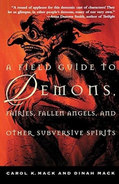 A Field Guide to Demons, Fairies, Fallen Angels and Other Subversive Spirits, K. Carol Mack ; Dinah Mack - Paperback - 9780805062700