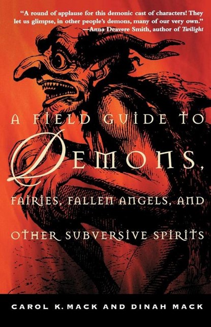 A Field Guide to Demons, Fairies, Fallen Angels and Other Subversive Spirits, K. Carol Mack ; Dinah Mack - Paperback - 9780805062700