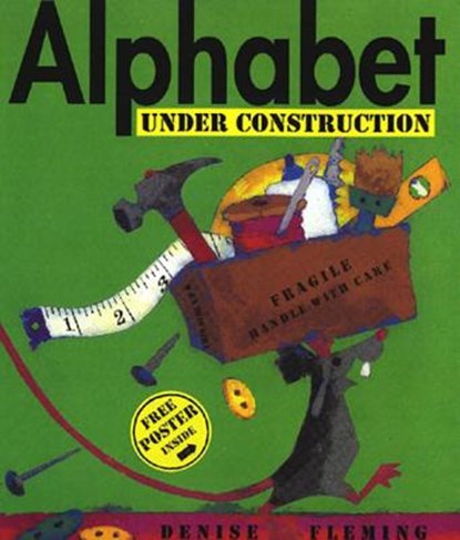 Alphabet Under Construction, Denise Fleming - Gebonden - 9780805068481