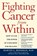 Fighting Cancer from Within, Martin Rossman - Paperback - 9780805069167