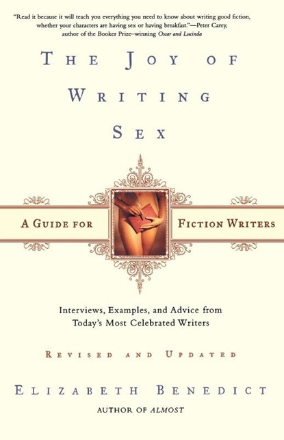 The Joy of Writing Sex, Elizabeth Benedict - Paperback - 9780805069938