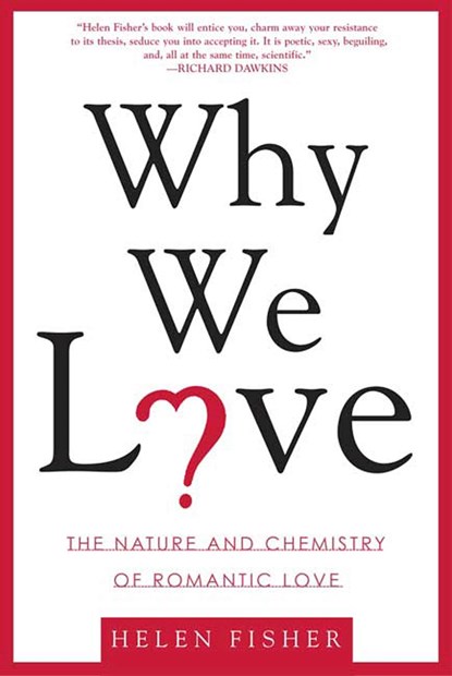 Why We Love, Helen Fisher - Paperback - 9780805077964