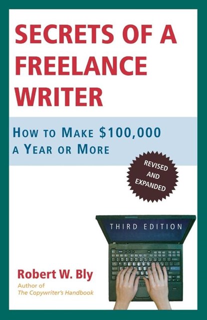 Secrets of a Freelance Writer, Robert W. Bly - Paperback - 9780805078039