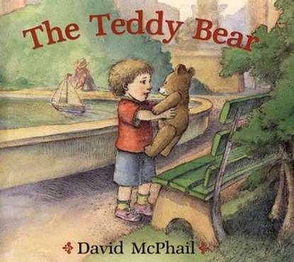 The Teddy Bear, David McPhail - Paperback - 9780805078824