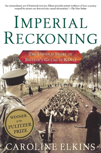 Imperial Reckoning, Caroline Elkins - Paperback - 9780805080018