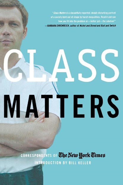 Class Matters, The New York Times - Paperback - 9780805080551