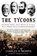 Tycoons, Charles R. Morris - Paperback - 9780805081343