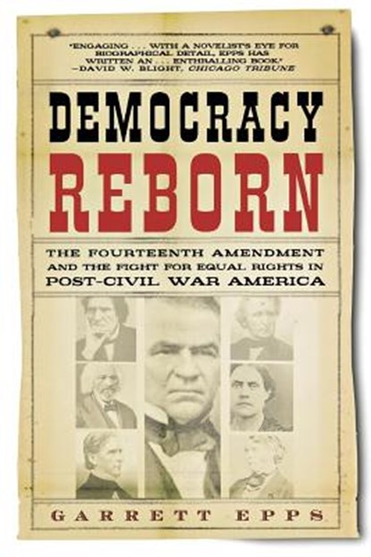 Democracy Reborn, Professor of Law Garrett (University of Baltimore Law School) Epps - Paperback - 9780805086638