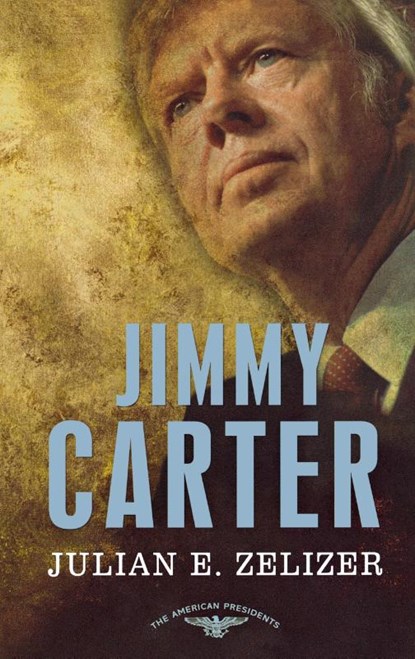 Jimmy Carter, Julian E. Zelizer - Paperback - 9780805089578