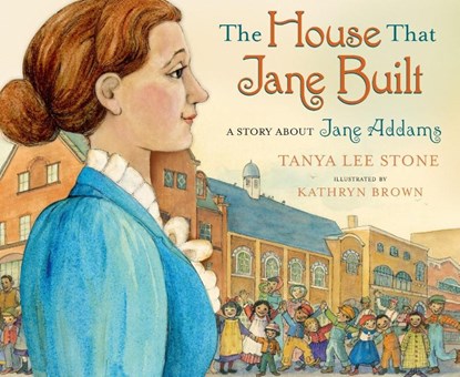 The House That Jane Built, Tanya Lee Stone - Gebonden - 9780805090499