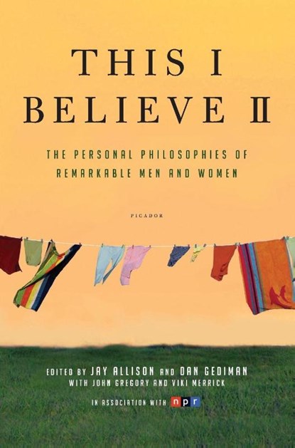 This I Believe II, Jay Allison ; Dan Gediman - Paperback - 9780805090895