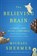 The Believing Brain, SHERMER,  Michael - Gebonden - 9780805091250