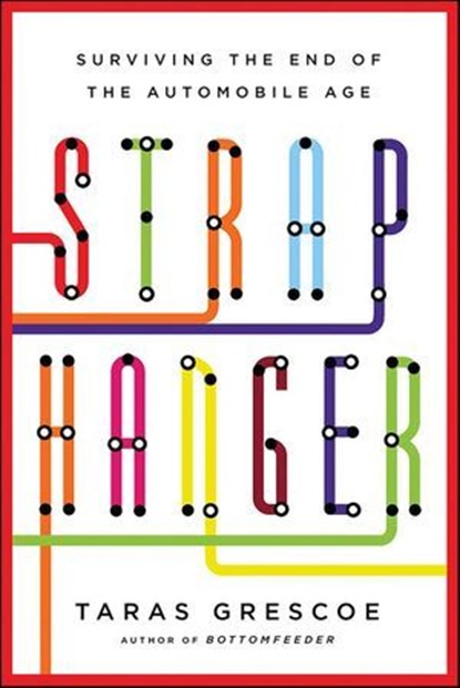 Straphanger, Taras Grescoe - Ebook - 9780805095586