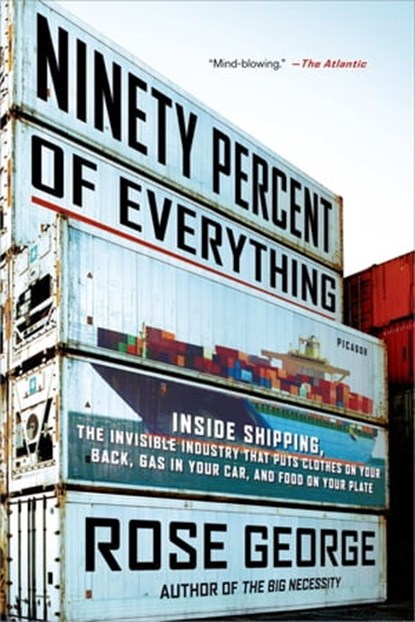 Ninety Percent of Everything, Rose George - Ebook - 9780805096040