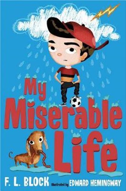 My Miserable Life, BLOCK,  Francesca Lia - Gebonden - 9780805096286