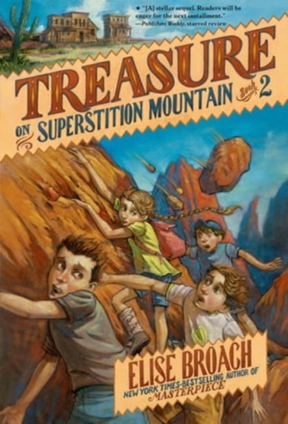 Treasure on Superstition Mountain, Elise Broach - Ebook - 9780805096408