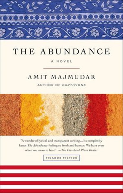 The Abundance, Amit Majmudar - Ebook - 9780805096590
