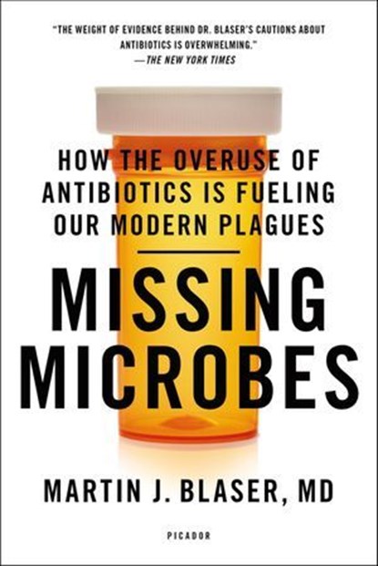 Missing Microbes, Martin J. Blaser - Ebook - 9780805098112
