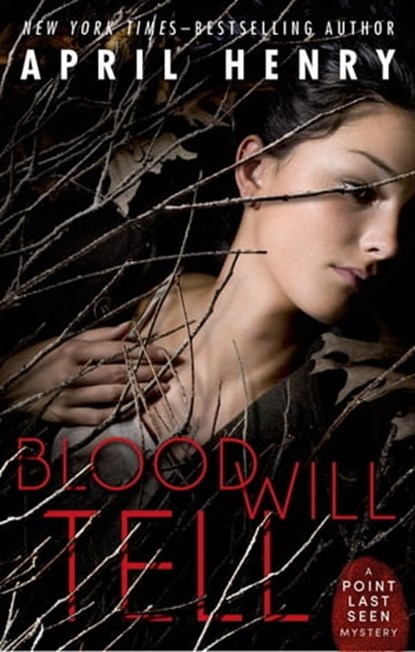 Blood Will Tell, April Henry - Ebook - 9780805098679
