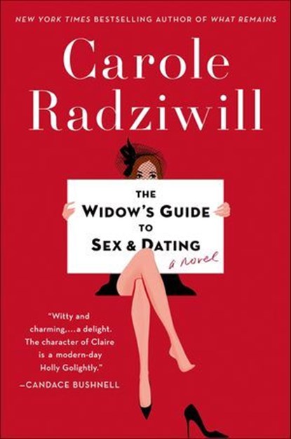 The Widow's Guide to Sex and Dating, Carole Radziwill - Ebook - 9780805098853