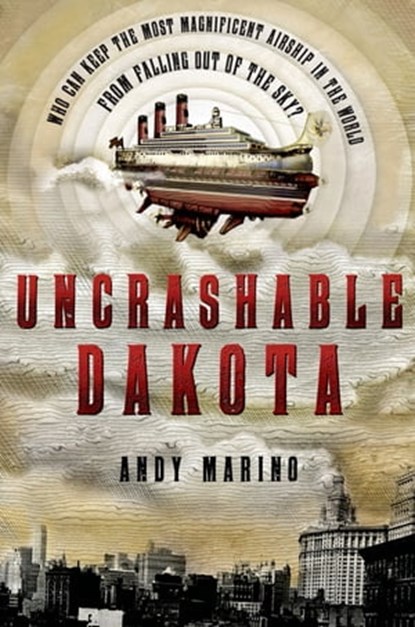 Uncrashable Dakota, Andy Marino - Ebook - 9780805099584