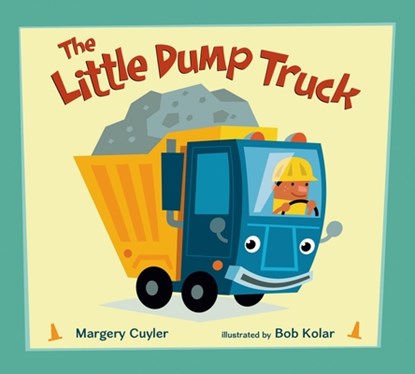 The Little Dump Truck, Margery Cuyler - Gebonden - 9780805099904