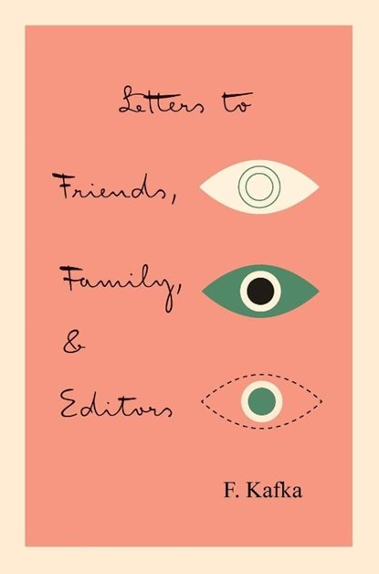 Letters to Friends, Family, and Editors, Franz Kafka - Paperback - 9780805209495