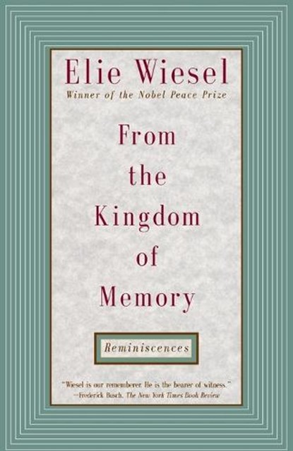 From the Kingdom of Memory, Elie Wiesel - Paperback - 9780805210200
