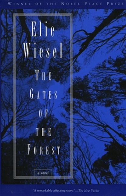 The Gates of the Forest, Elie Wiesel - Paperback - 9780805210446