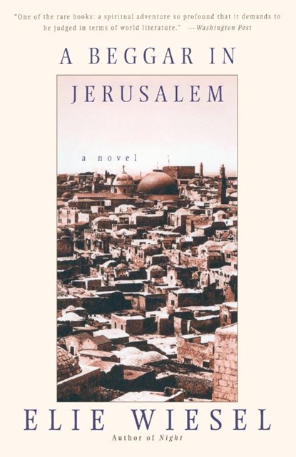 Beggar in Jerusalem, Elie Wiesel - Paperback - 9780805210521