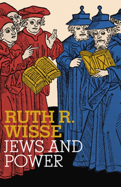 Jews and Power, Ruth R. Wisse - Paperback - 9780805211740