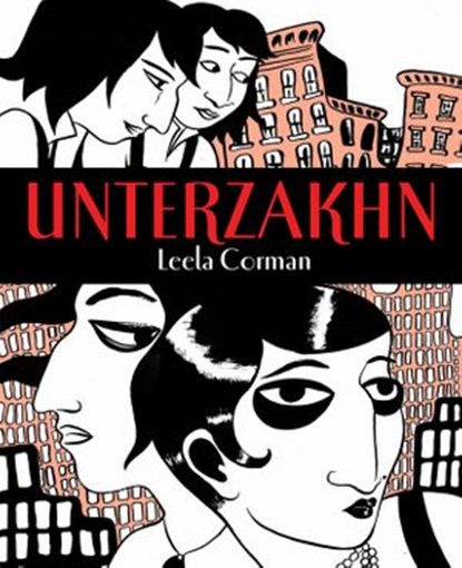 Unterzakhn, Leela Corman - Ebook - 9780805212549