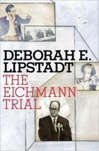 The Eichmann Trial | Deborah E. Lipstadt | 