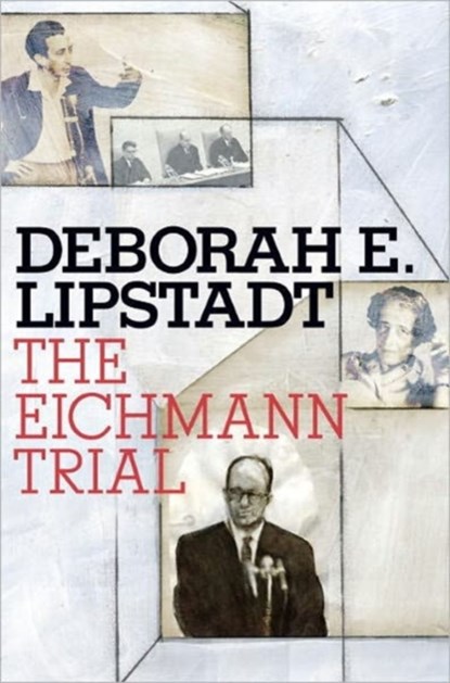 The Eichmann Trial, Deborah E. Lipstadt - Gebonden - 9780805242607