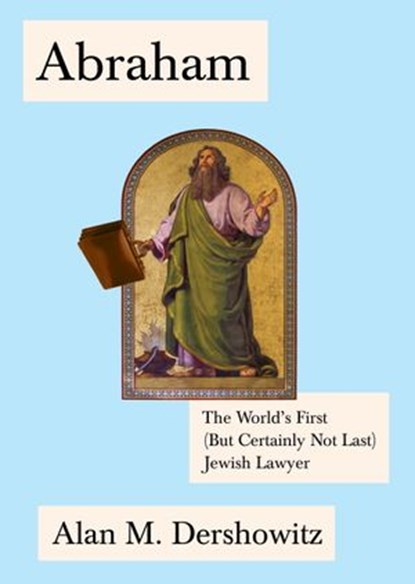Abraham, Alan Dershowitz - Ebook - 9780805243314