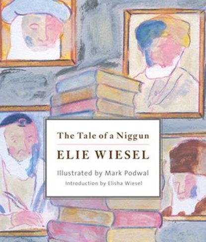 The Tale of a Niggun, Elie Wiesel - Ebook - 9780805243642