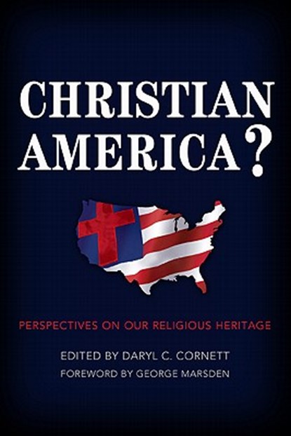 Christian America?, Daryl C. Cornett - Paperback - 9780805444391